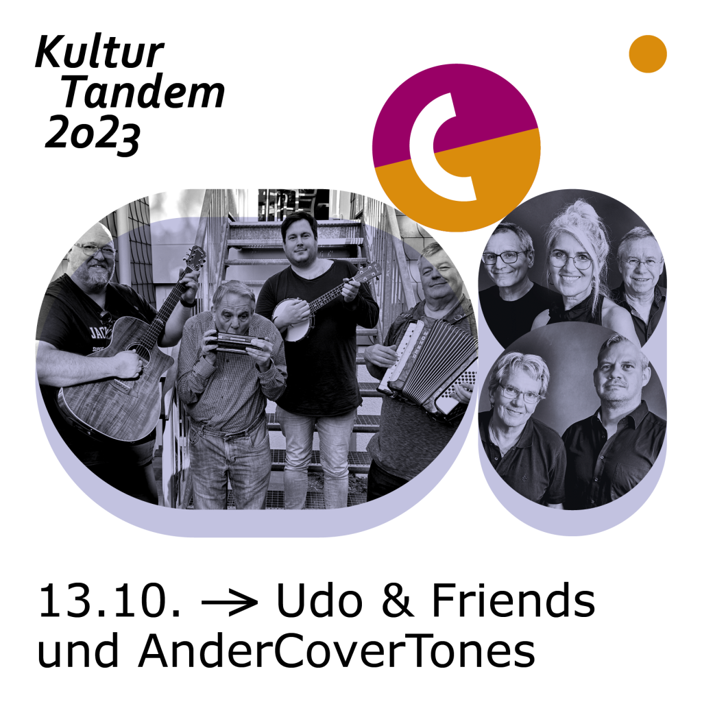 KulturTandem 2023, 13.10: Udo & Friends und AnderCoverTones